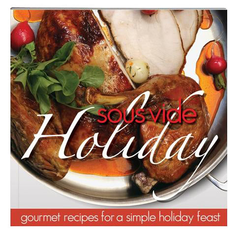 Sous Vide Holiday Cookbook